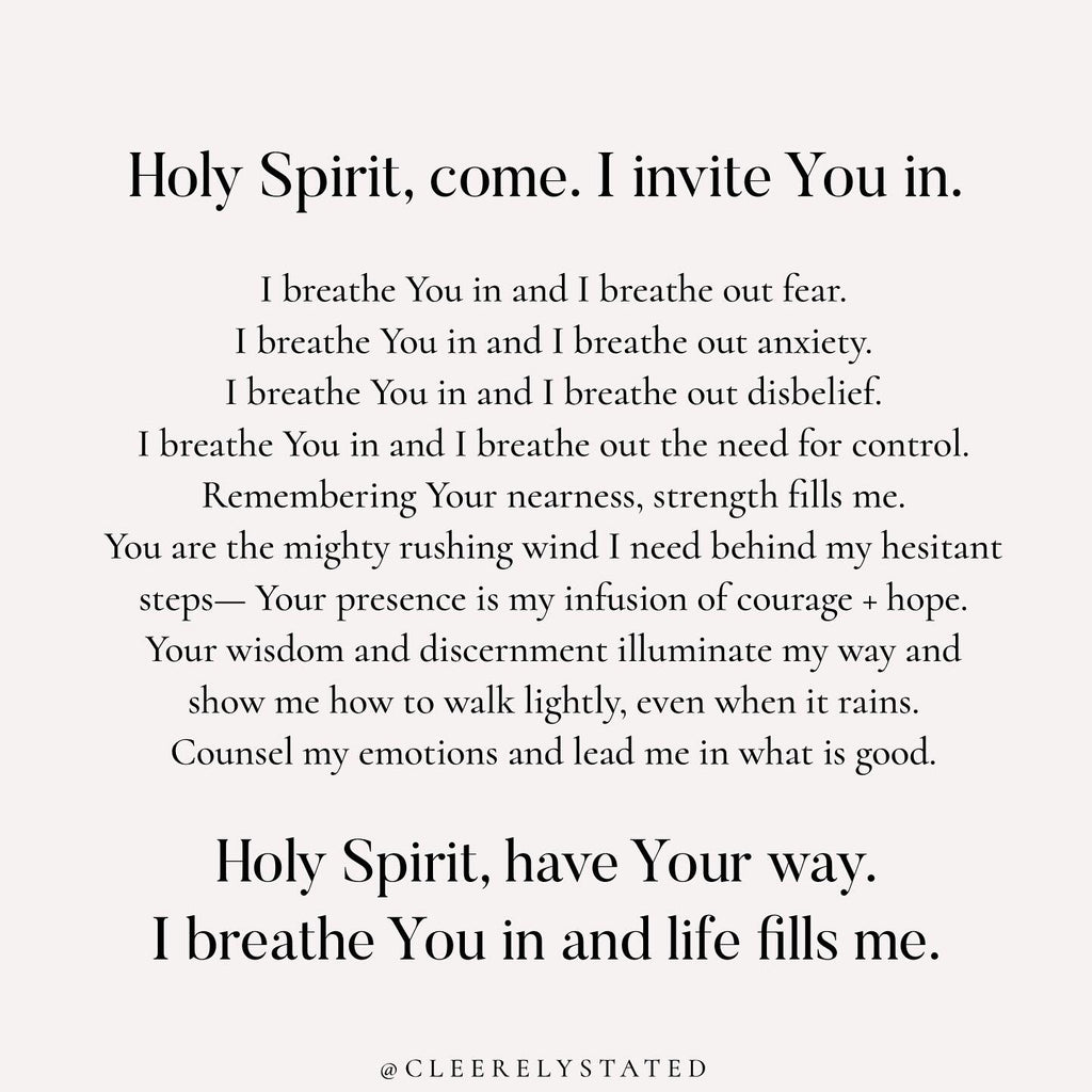 Holy Spirit, come. I invite You in.