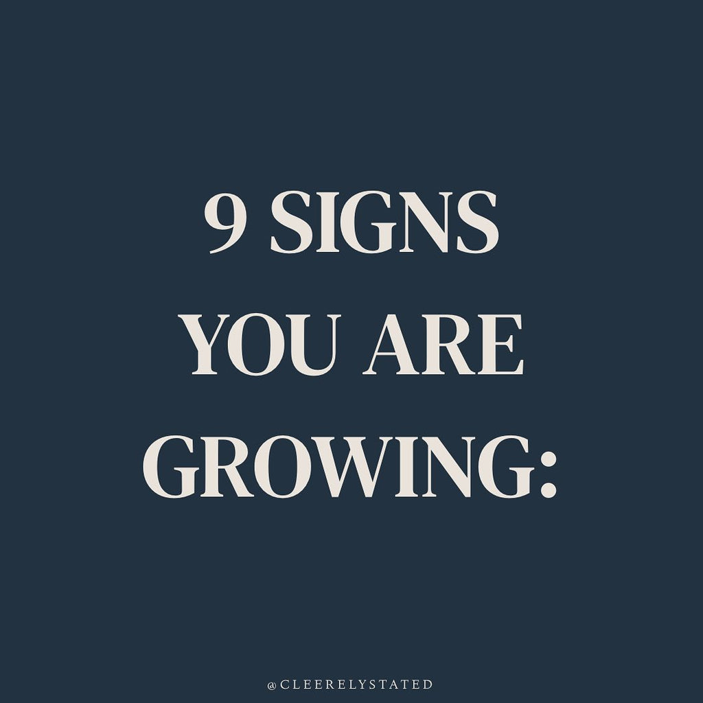 9 signs you are growing