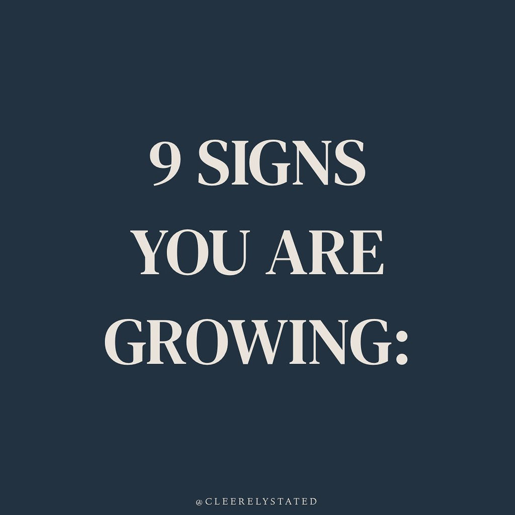 9 signs you are growing