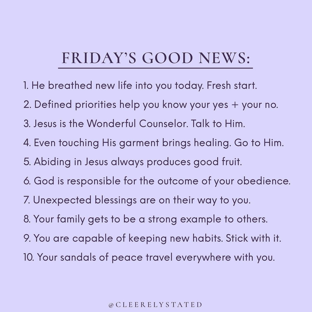 He breathed new life into you today. Fresh start.