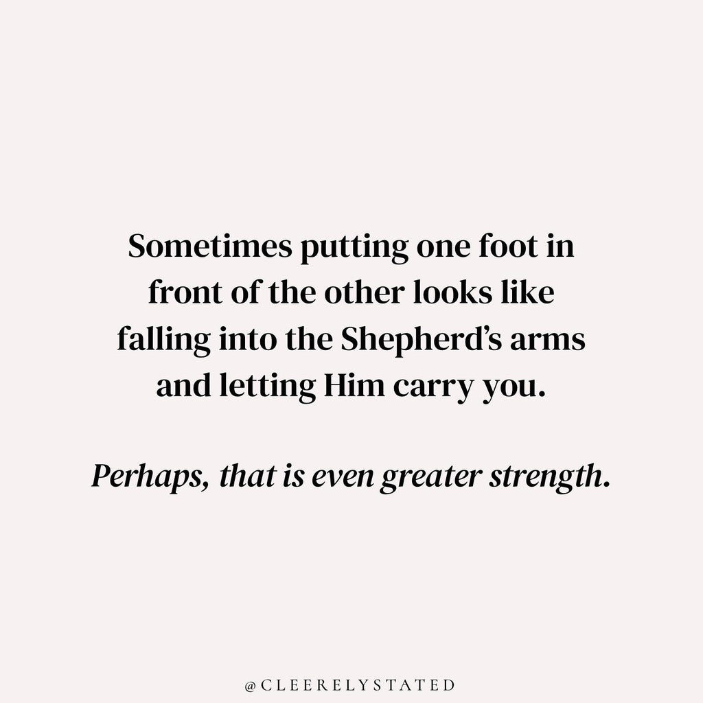In the deepest valleys, God's strength is seen the greatest in you.