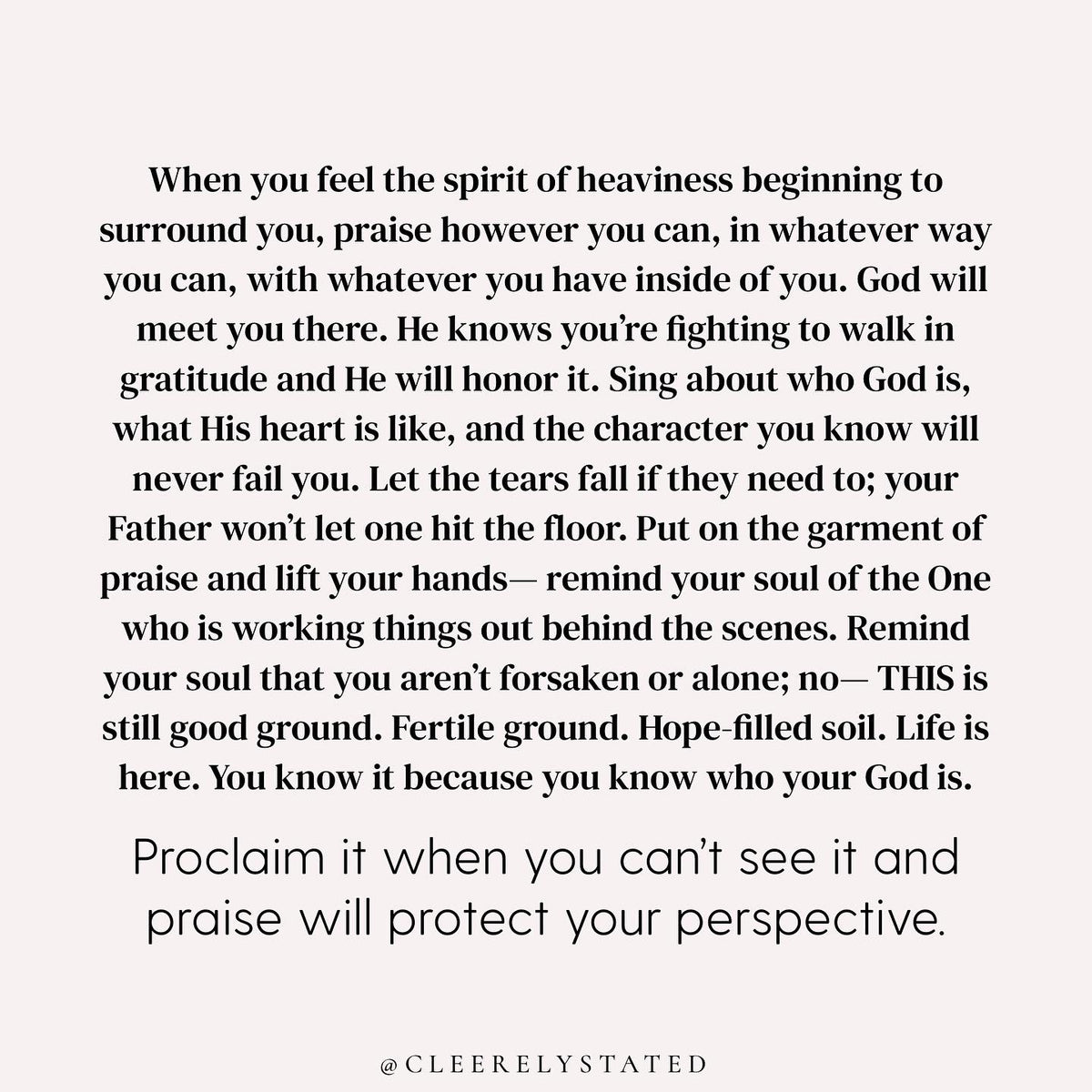 Praise changes things Cleerely Stated