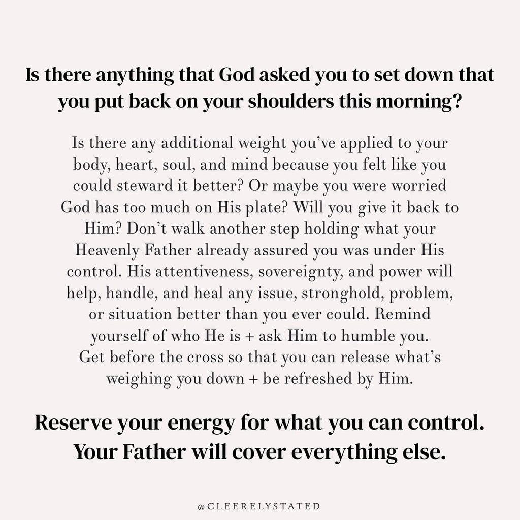 Reserve your energy for what you can control.