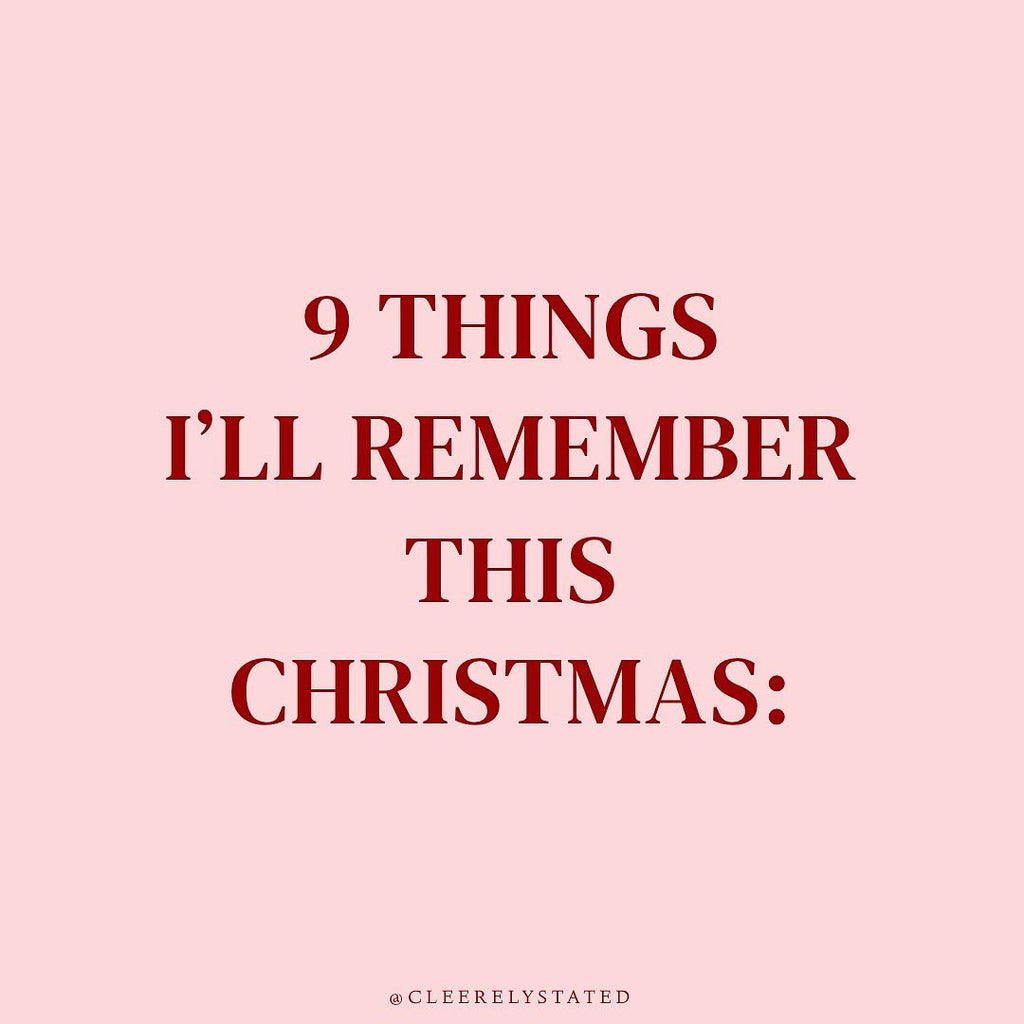 9 things I'll remember this Christmas...