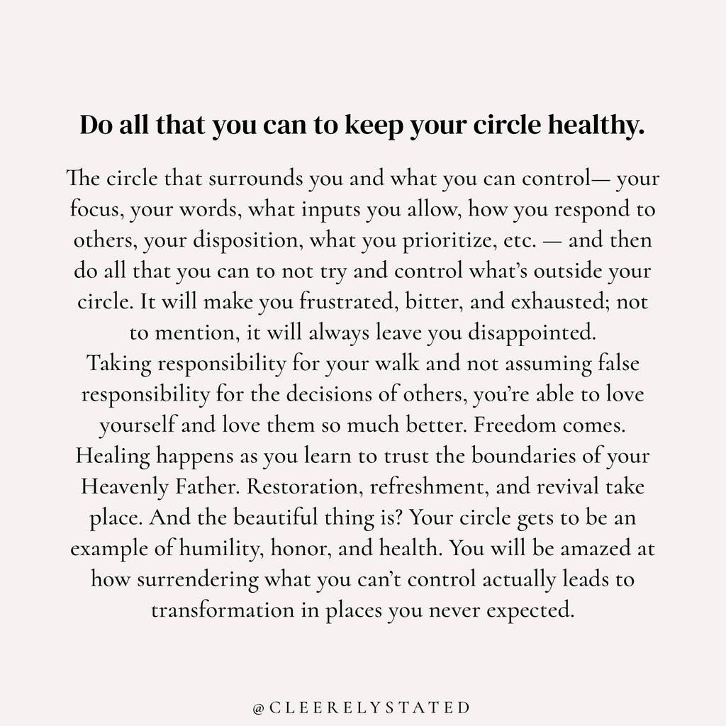 Do all that you can to keep your circle healthy.