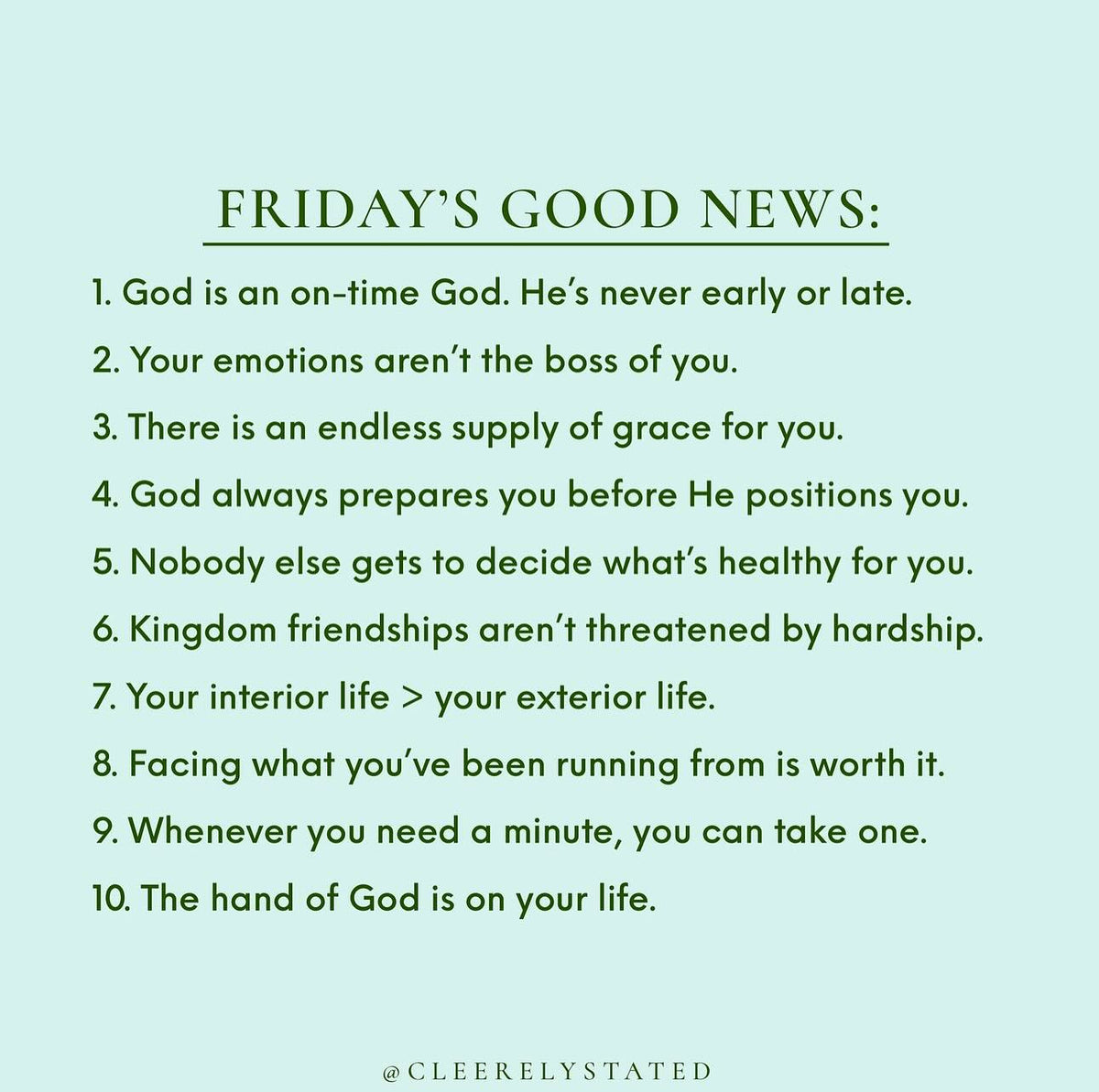 God is an on-time God. He's never early or late. – Cleerely Stated