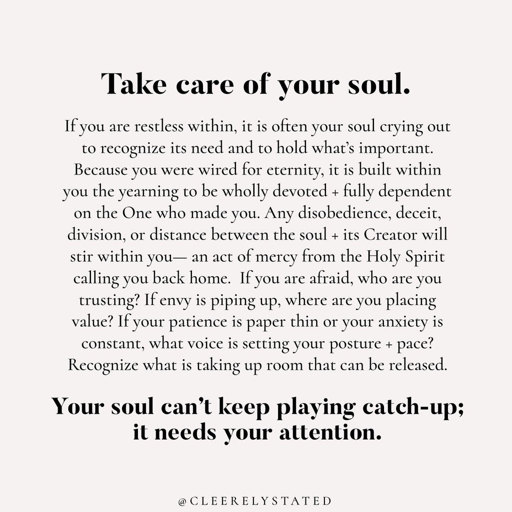 Take care of your soul.