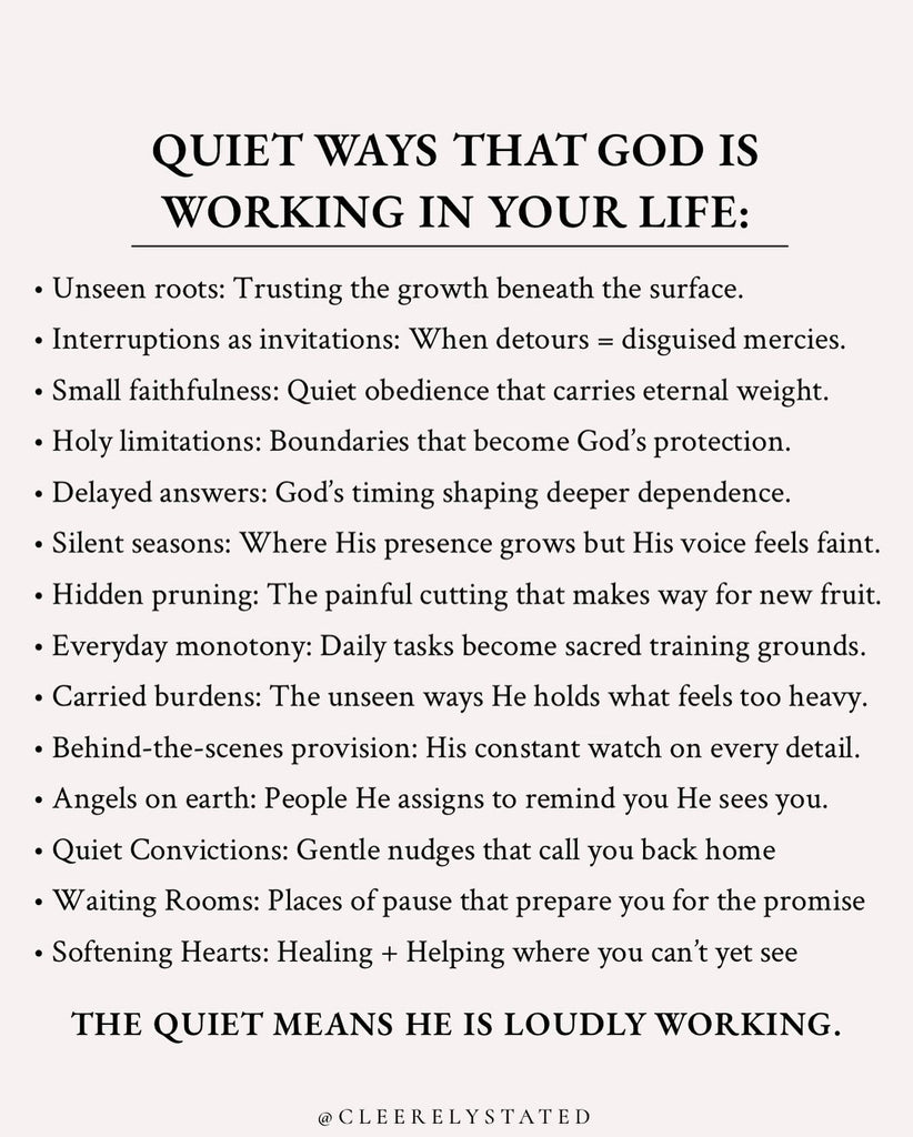 Quiet ways that God is working in your life