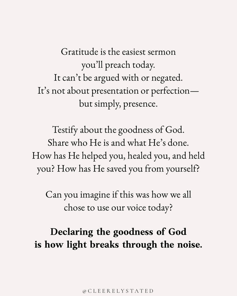 Testify about the goodness of God