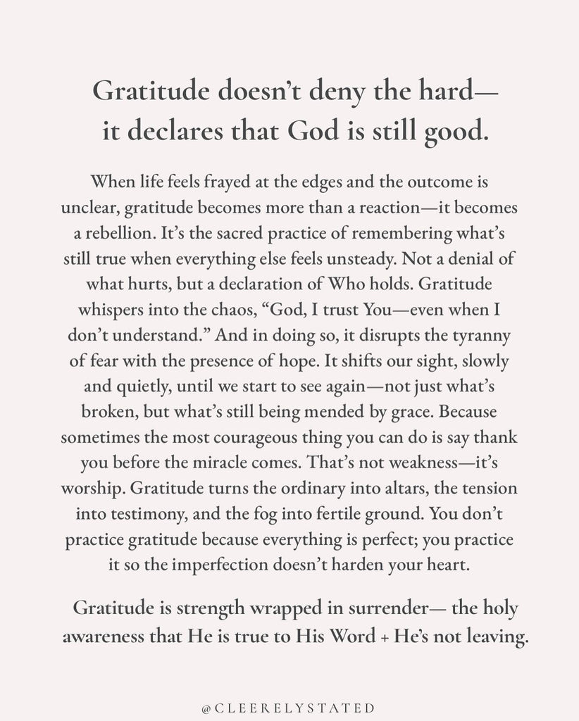 Gratitude is strength wrapped in surrender
