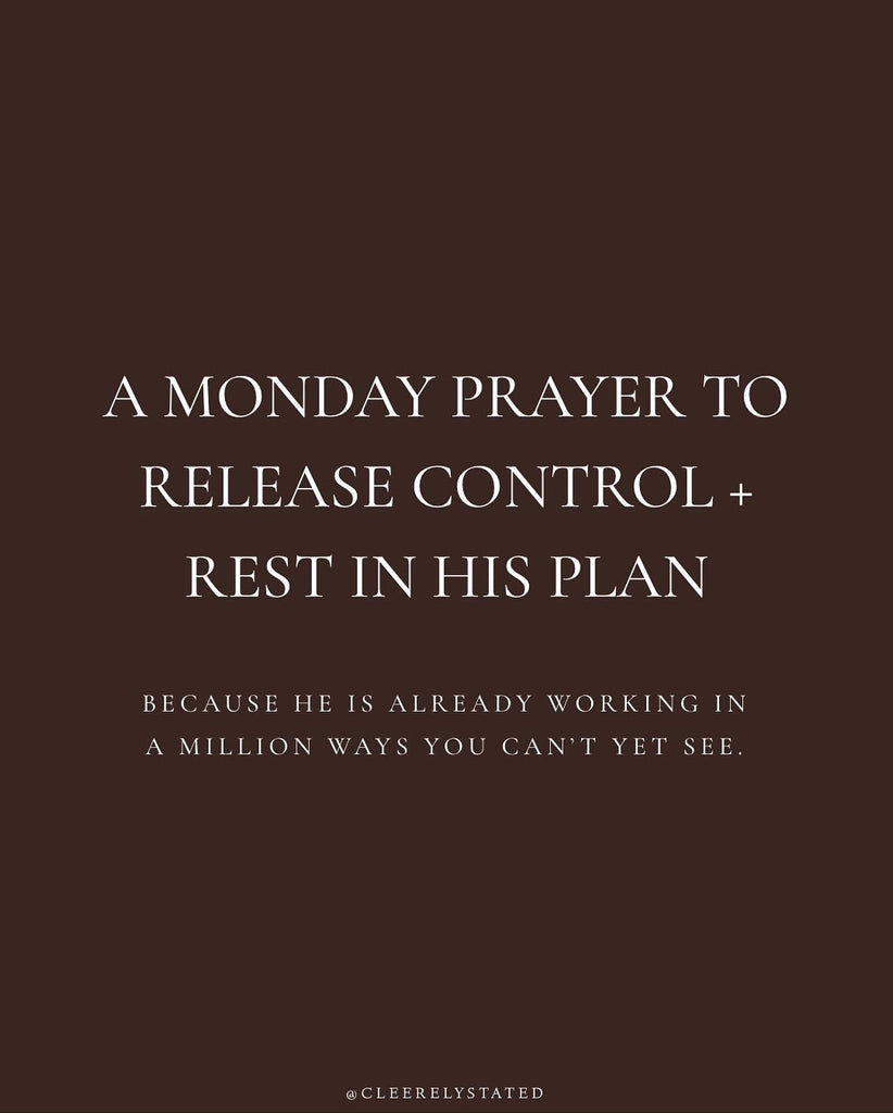 A prayers to release control + rest in His plan