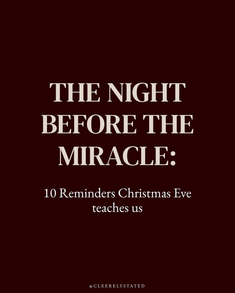 10 Reminders Christmas Eve teaches us