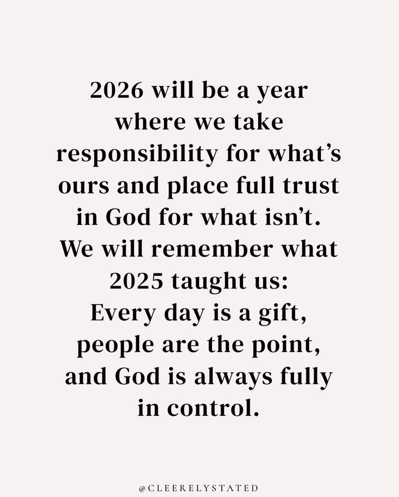 Here's to entering 2026 grounded.