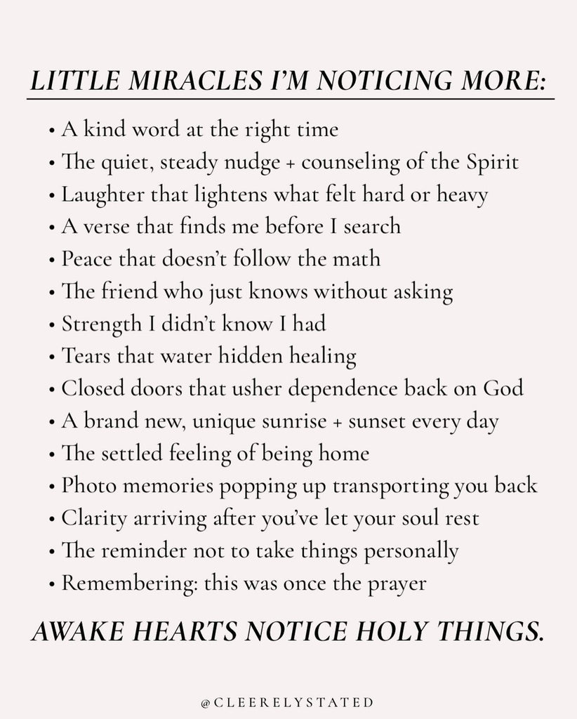 Little miracles I'm noticing more...