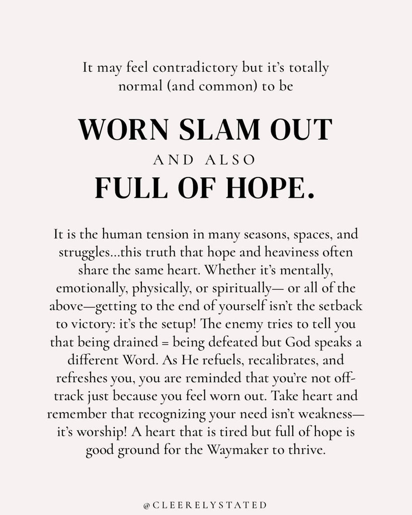 Hope and heaviness often share the same heart