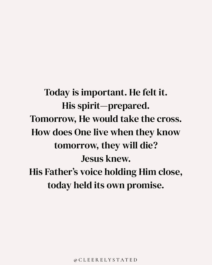 “How will you live today knowing that hard things may come tomorrow?”