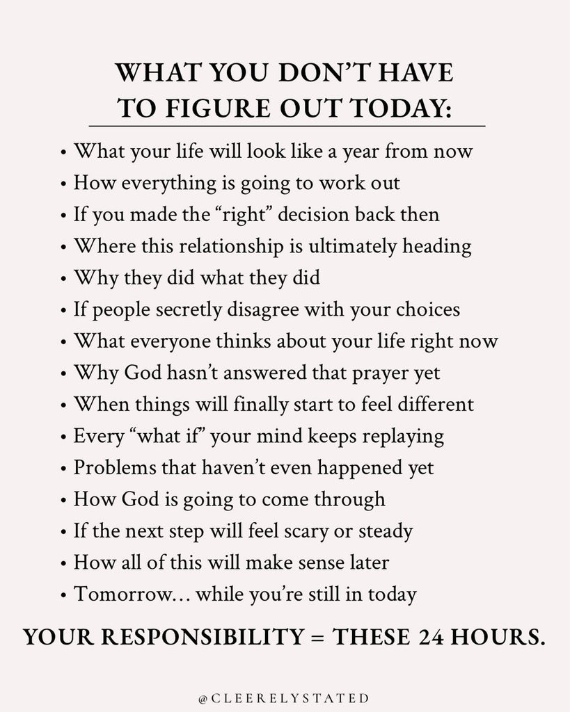 What you don't have to figure out today: