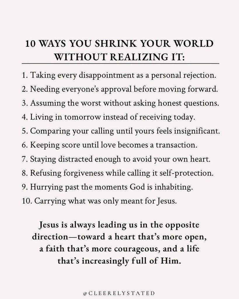 10 ways you shrink your world without realizing it: