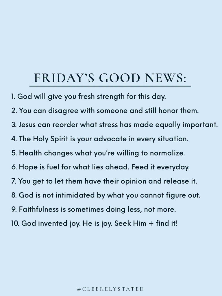 God will give you fresh strength for this day.
