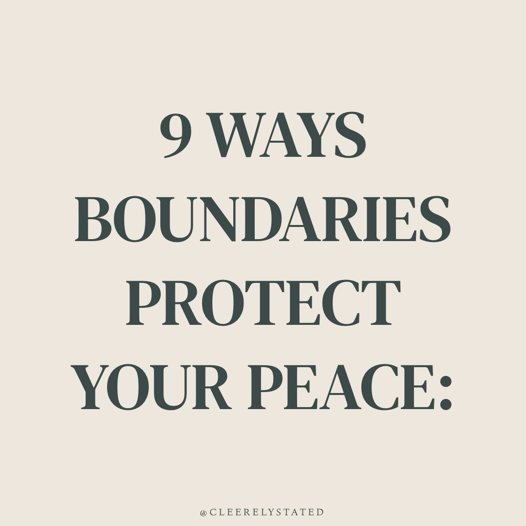 9 ways boundaries protect your peace