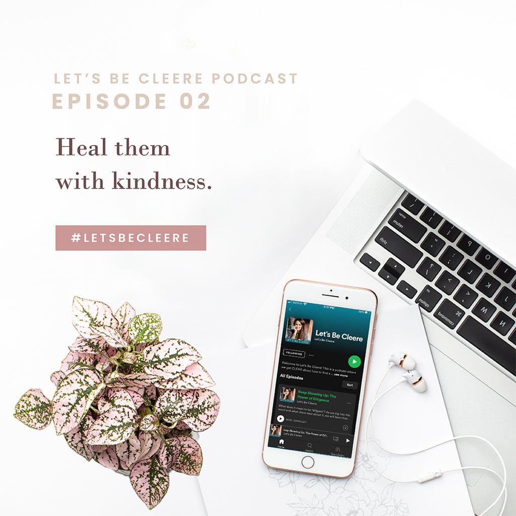 Episode 02: Heal them with kindness