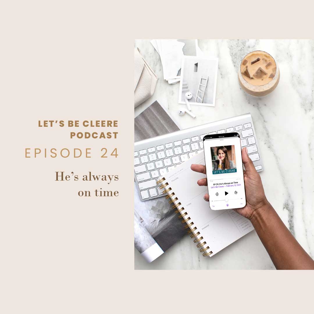 Episode 24: He's always on time