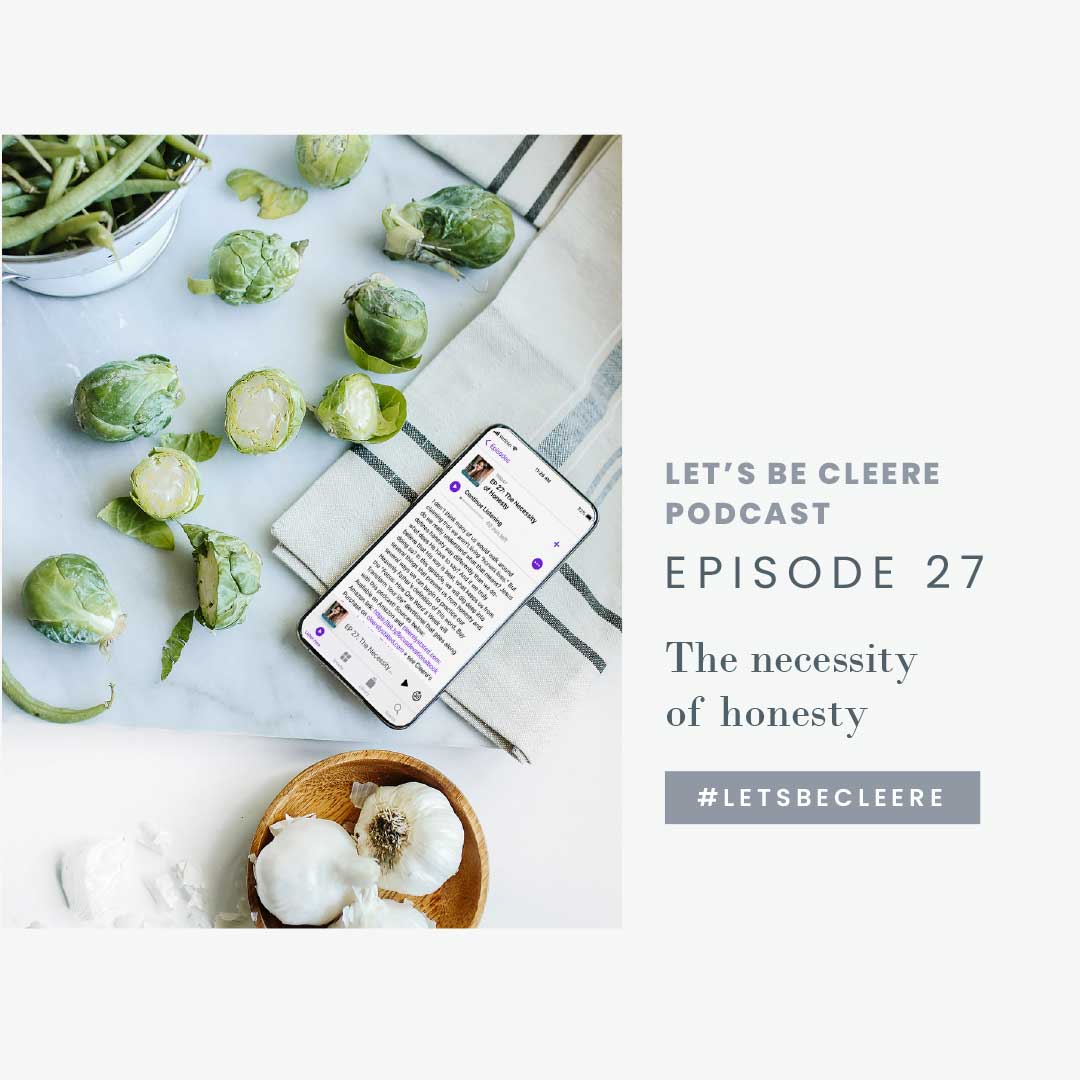 Episode 27: The necessity of honesty
