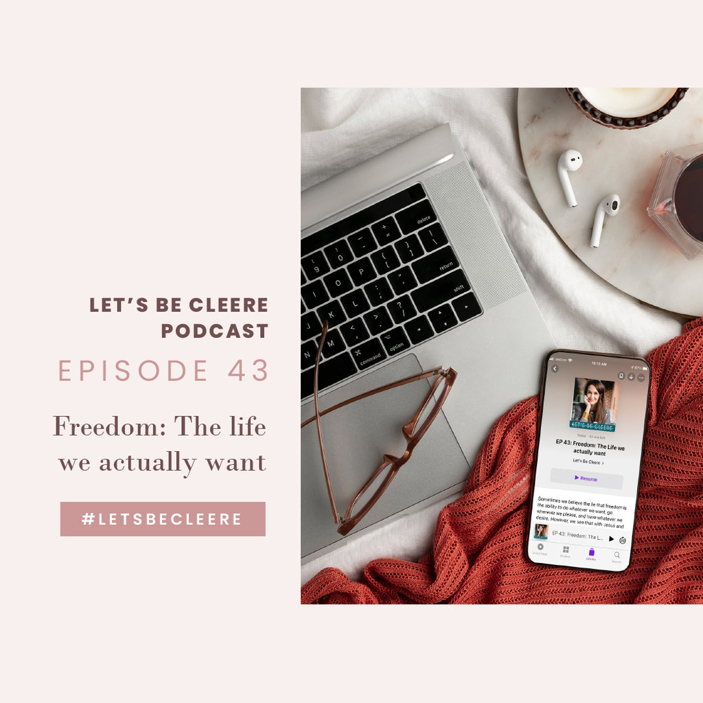 Epidsode 43: Freedom—the life we actually want