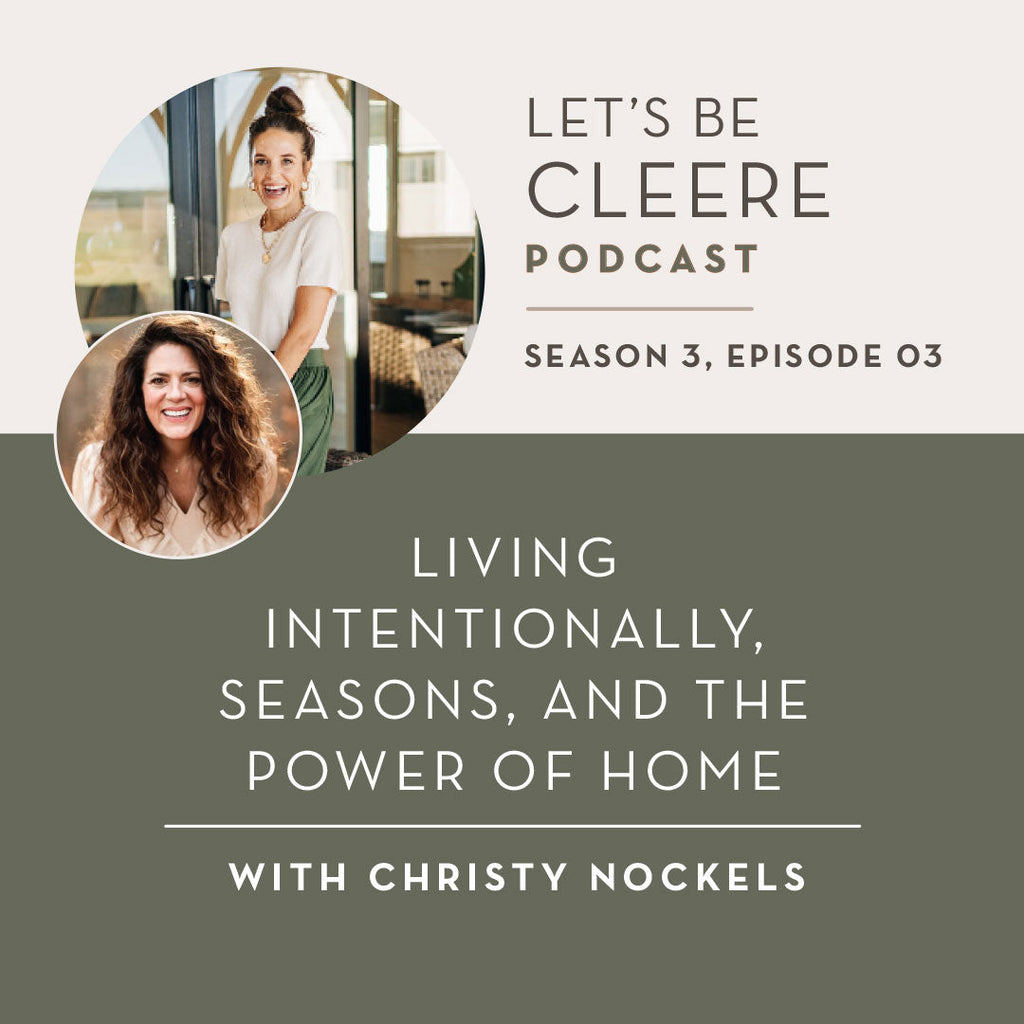 S3 EP03: Living intentionally, seasons, and the power of home with Christy Nockels