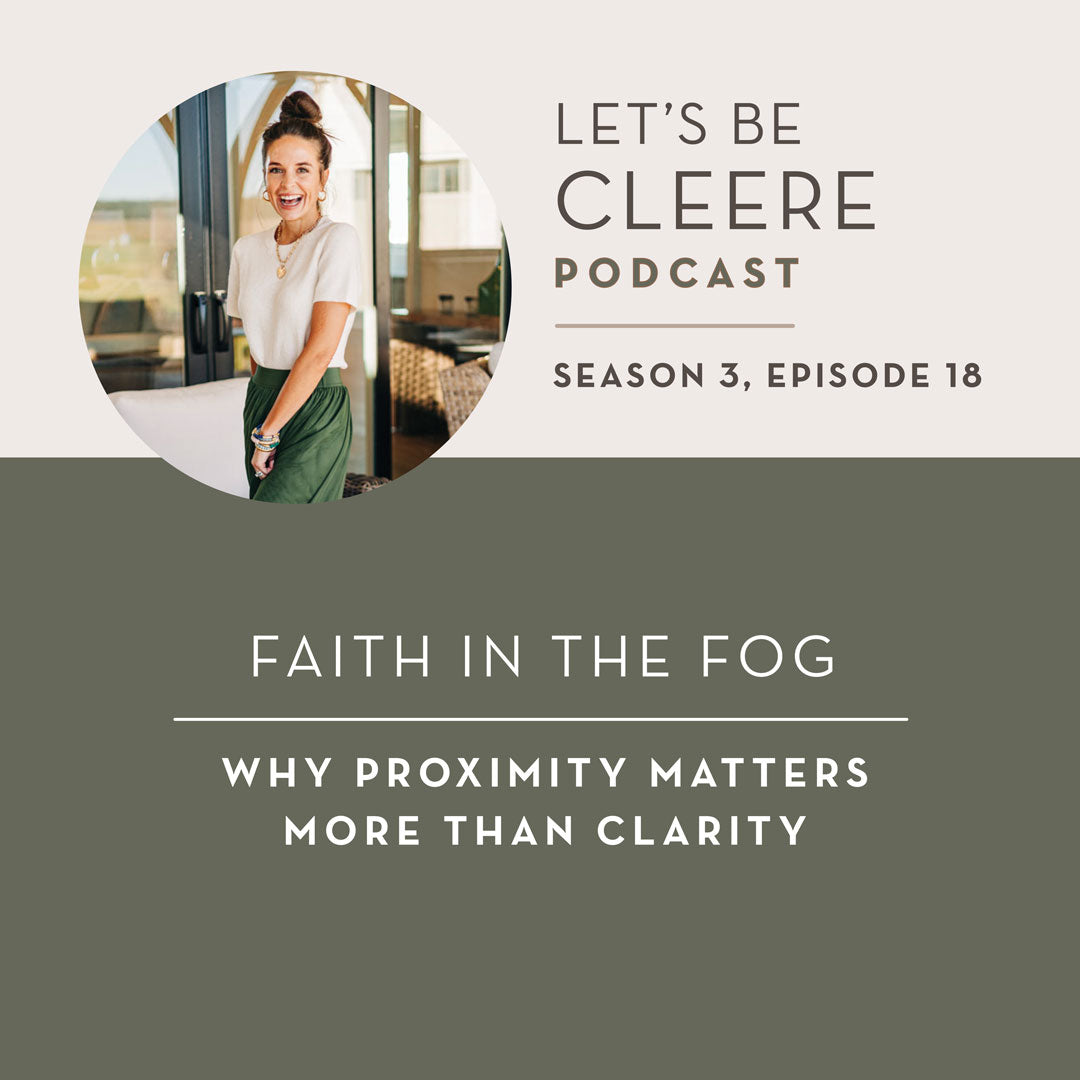 S3 EP18: Faith in the fog: why proximity matters more than clarity
