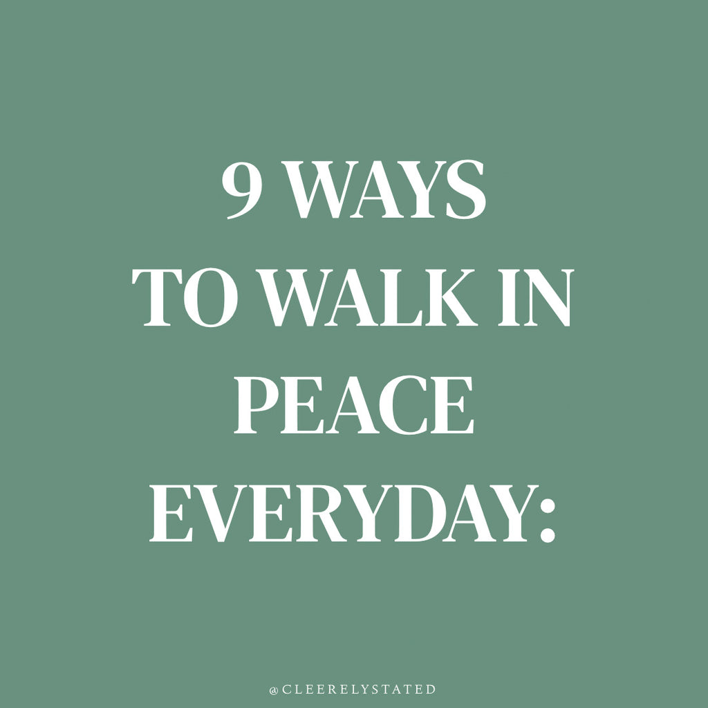 9 ways to walk in peace everyday