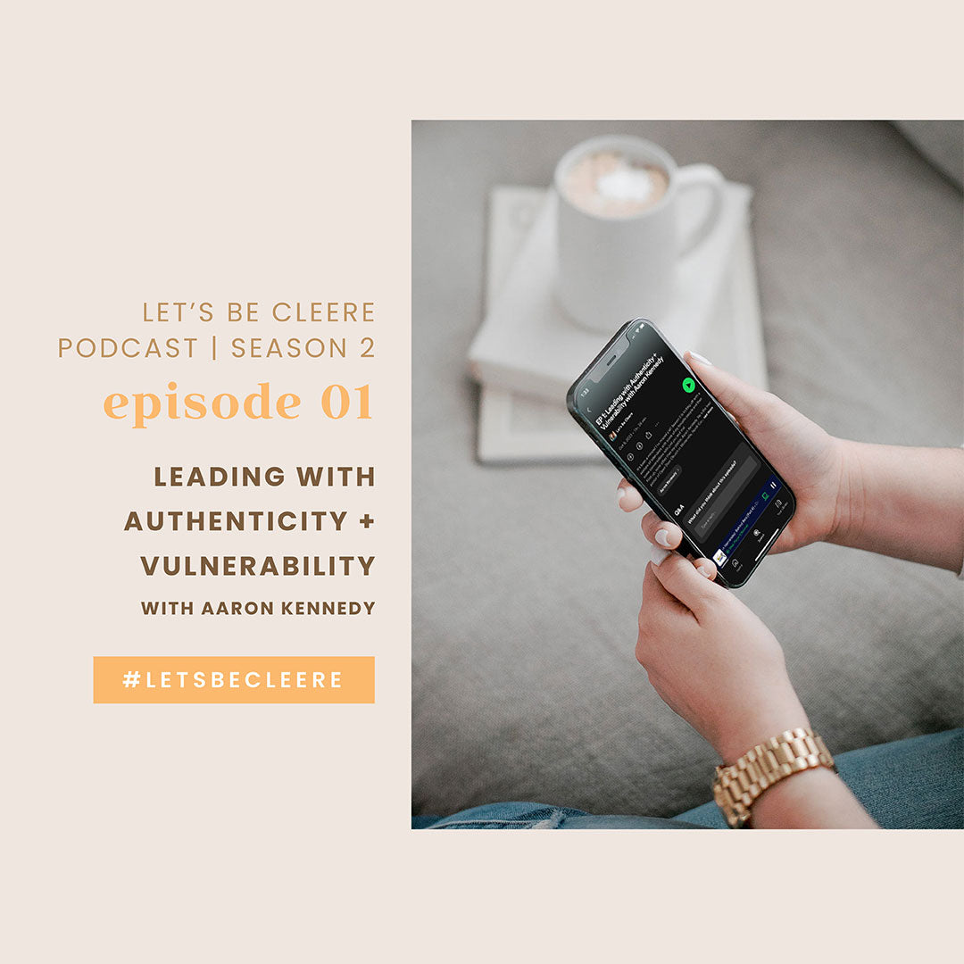 S2 EP01: Leading with authenticity + vulnerability with Aaron Kennedy