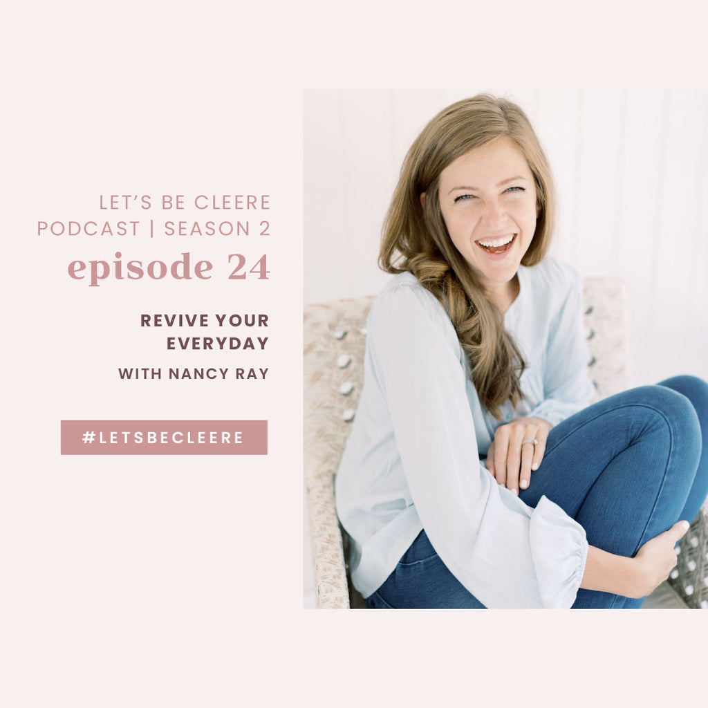 S2 EP24: Revive your everyday with Nancy Ray