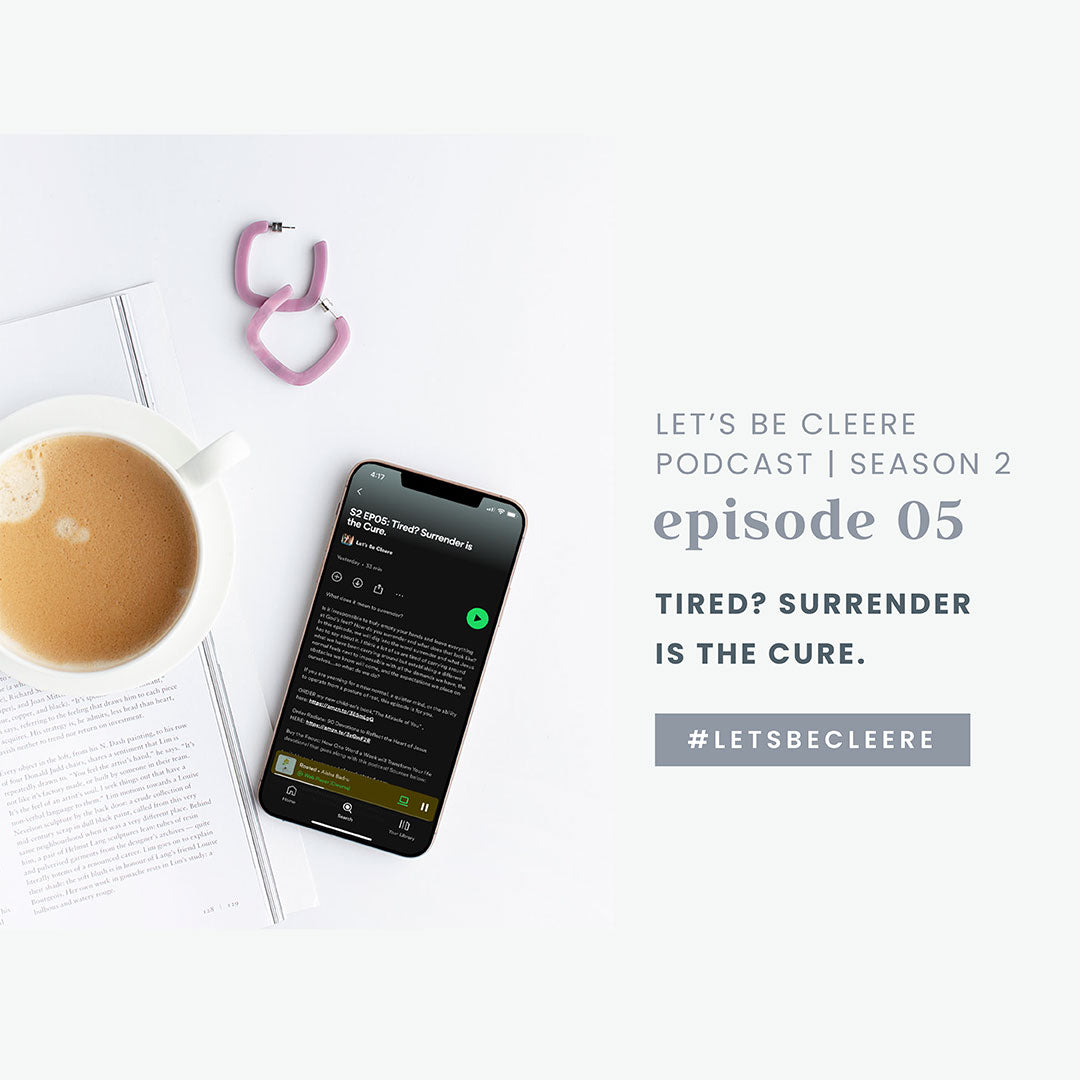 S2 EP05: Tired? Surrender is the Cure.