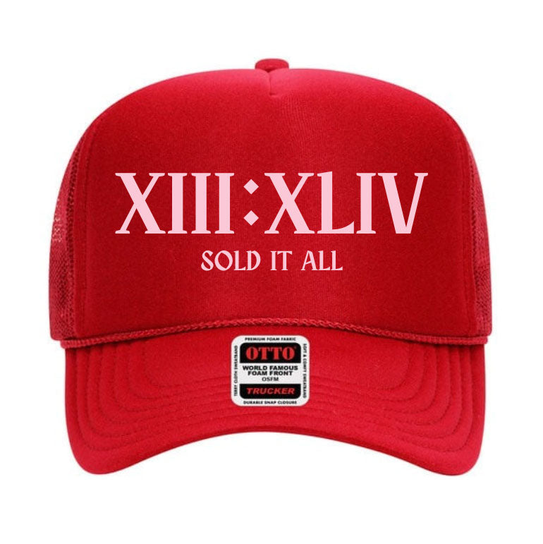 "XIII : XLIV—Sold It All" Red Trucker Hat