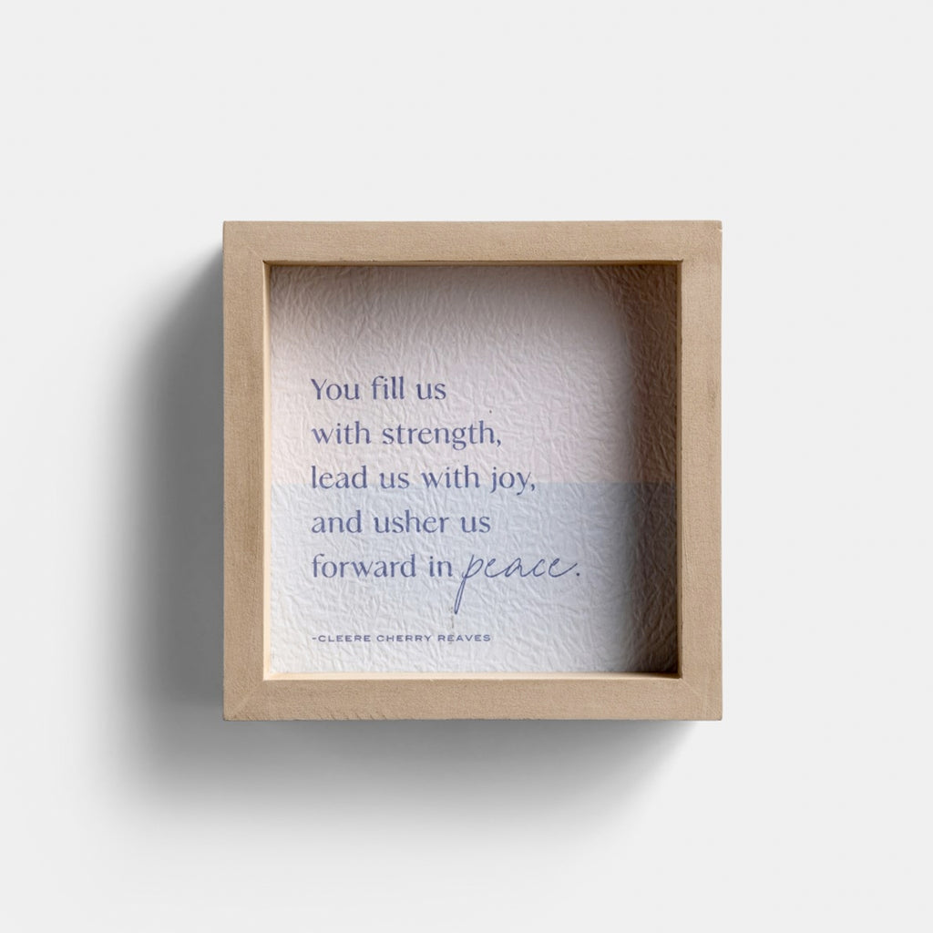 You Fill Us With Strength—Tabletop Decor