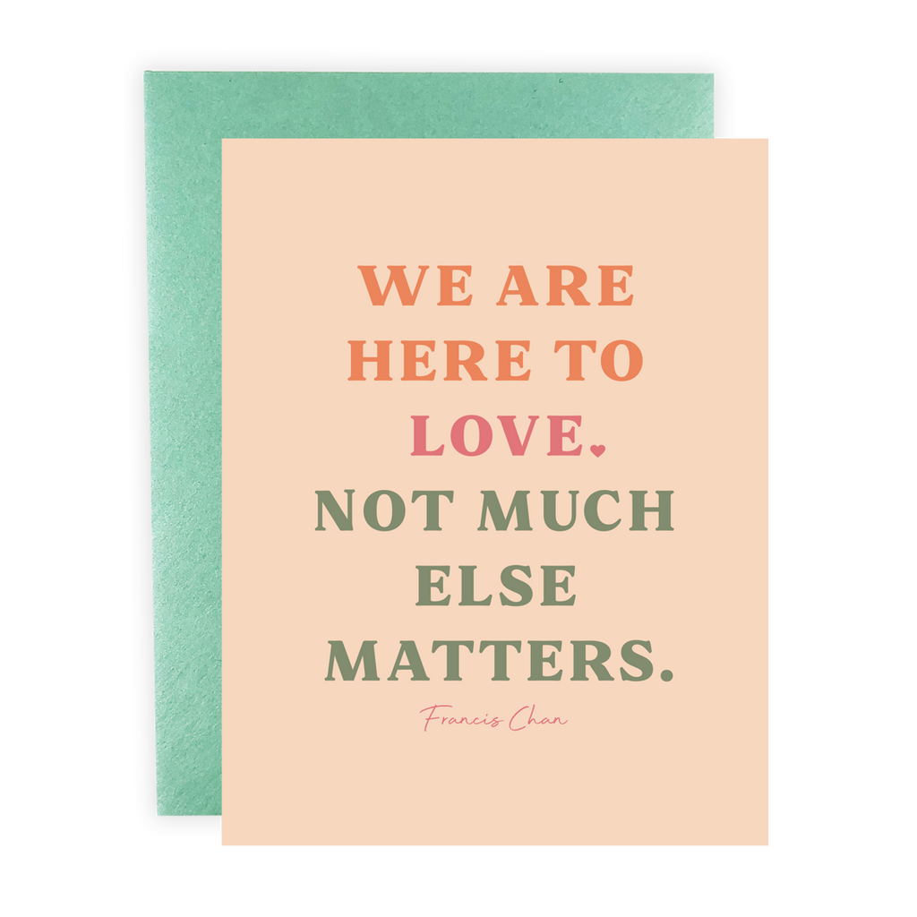 Here To Love - Greeting Card