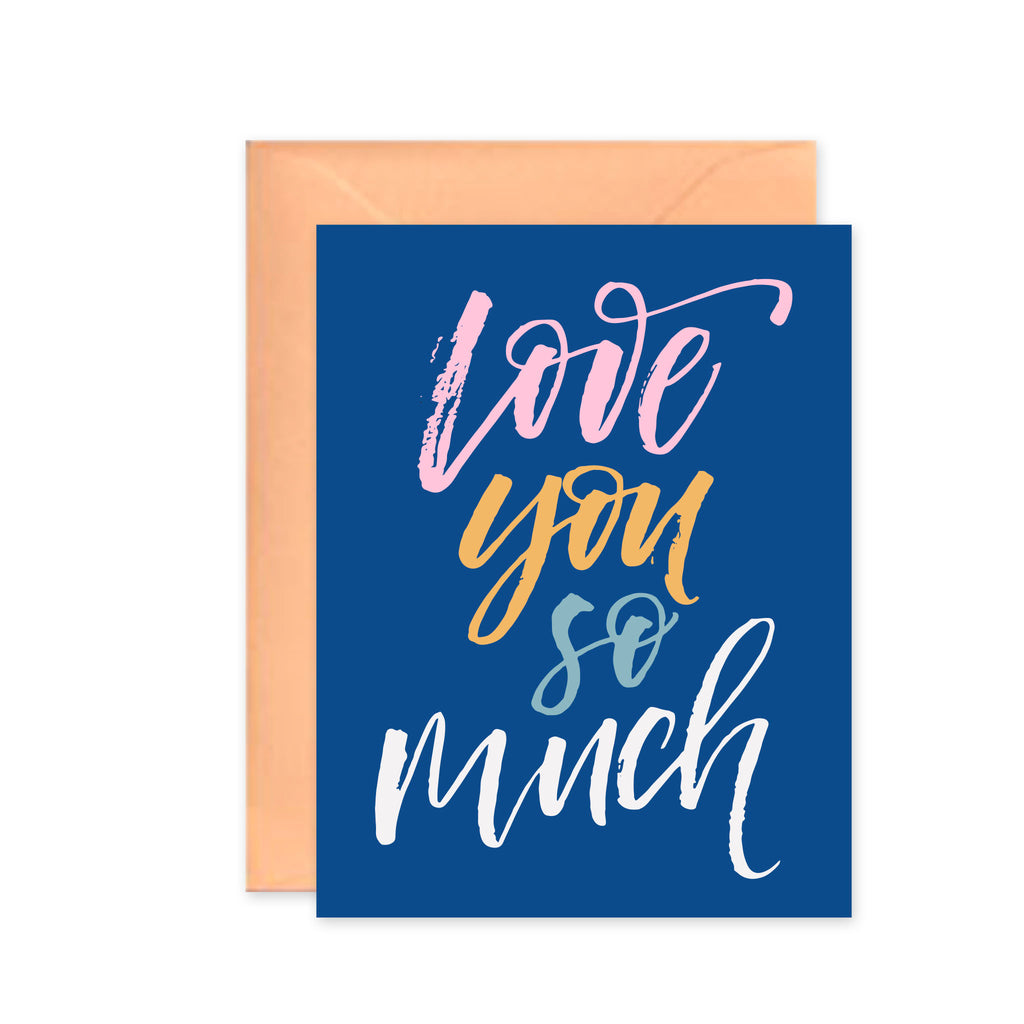 Love You So Much - Greeting Card
