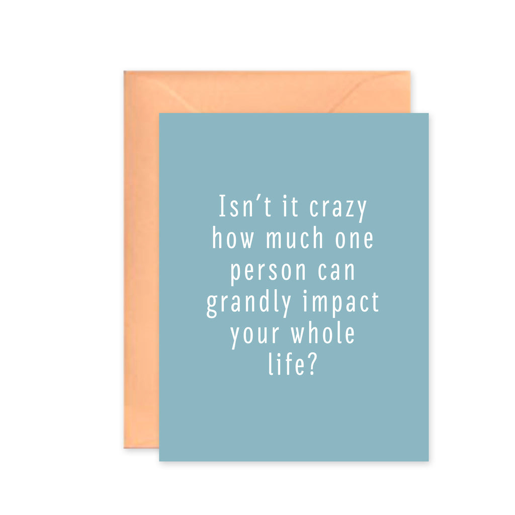 One Person's Impact - Greeting Card
