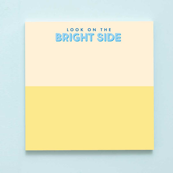 Look on the Bright Side Notepad