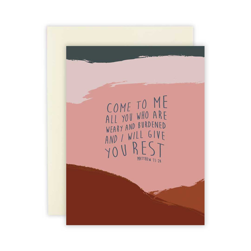 Come Rest - Greeting Card