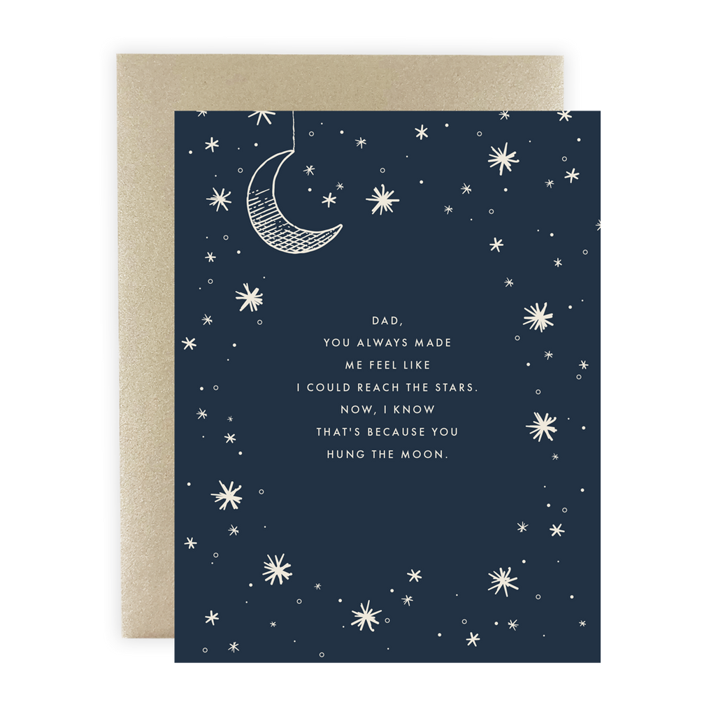 Dad, You Hung the Moon - Greeting Card