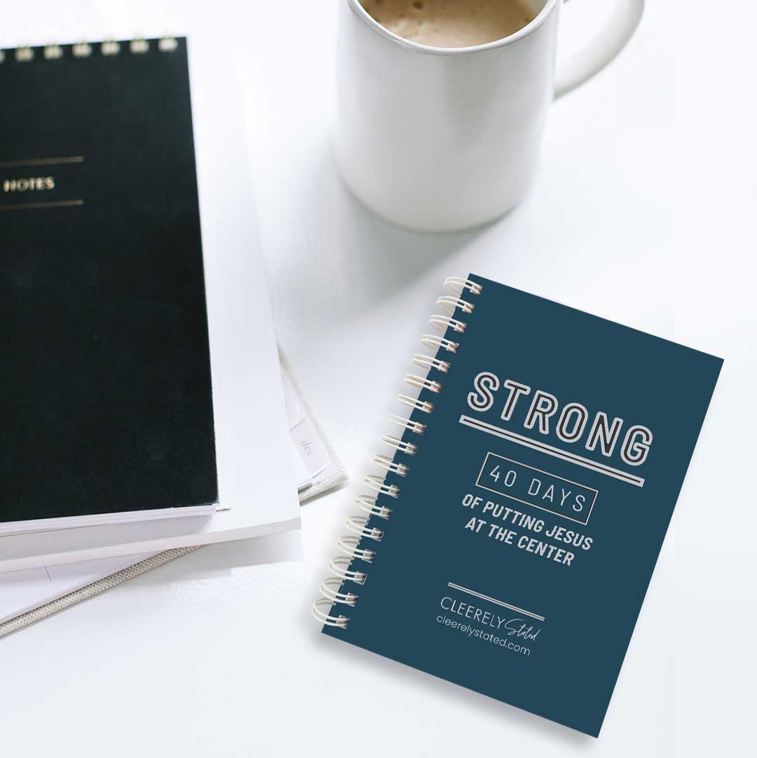 STRONG: 40 Days of Putting Jesus at the Center