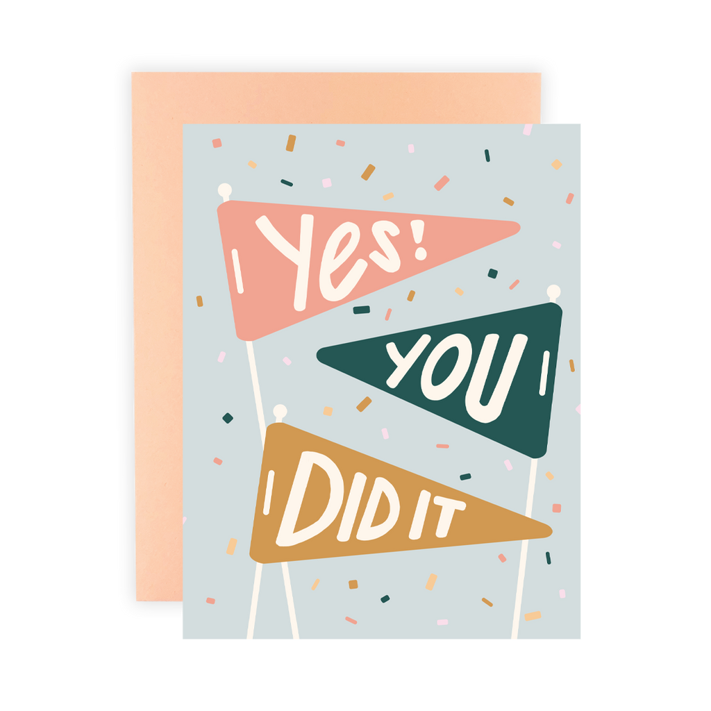 Yes! You Did It - Greeting Card