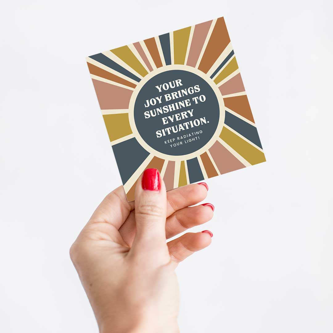 You Radiate Tear & Share Cards