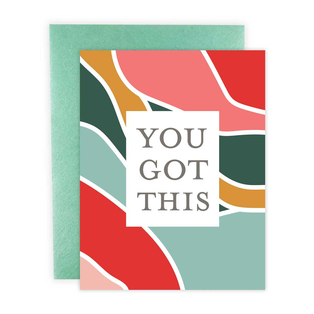 You Got This Colorful - Greeting Card